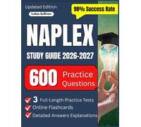 NAPLEX Study Guide: Full Domain Review with 3 Full-Length Practice Tests, 600 Practice Questions, and Online Flashcards for Pharmacist Licensure Exam Prep