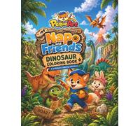 Napo and Friends: Dinosaur Coloring Book: A prehistoric coloring adventure