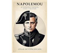 Napolemou: El Estratega Infinito. El fútbol, su campo de Batalla