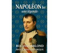Napoléon 1er: une légende