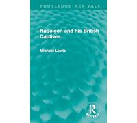 Napoleon and his British Captives