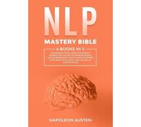 Napoleon Austen NLP Mastery Bible (Tascabile)
