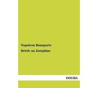 Napoleon Bonaparte Briefe an Josephine (Tascabile)