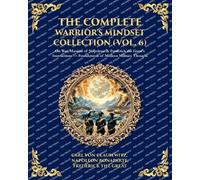 Napoleon Bonaparte Frederic The Complete Warrior's Mindset Collecti (Tascabile)