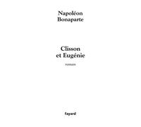 Napoléon Bonaparte Peter Hicks Émilie Barthet Clisson et Eugénie (Tascabile)