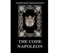 Napoleon Bonaparte The Code Napoleon (Tascabile)