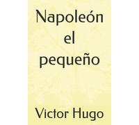 Napoleón el pequeño