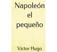 Napoleón el pequeño