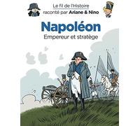 Napoléon: Empereur et stratège