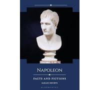 Napoleon: Facts and Fictions