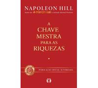Napoleon Hill A chave mestra para as riquezas (Tascabile)