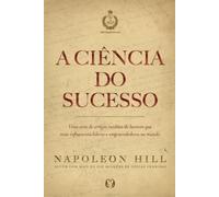 Napoleon Hill A Ciência do Sucesso (Tascabile)