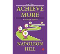 Napoleon Hill Aim High, Achieve More (Tascabile)