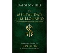 Napoleon Hill Foundatio Tu Mentalidad de Millonario (Your Millionai (Tascabile)