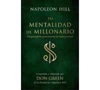 Napoleon Hill Foundatio Tu Mentalidad de Millonario (Your Millionai (Tascabile)