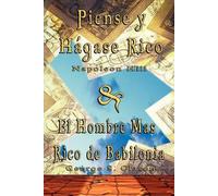 Piense Y Hagase Rico & El Hombre Mas Rico De Babilonia / Think and Grow Ri...
