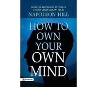 Napoleon Hill How to Own Your Own Mind (Tascabile)