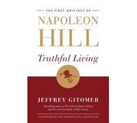 Napoleon Hill Jeffrey Gitomer Truthful Living (Copertina rigida)