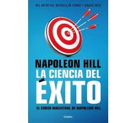 Napoleón Hill La ciencia del éxito/ Napoleon Hill's Master Course. T (Tascabile)