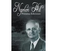 Napoleon Hill Las Primeras Ediciones de Napoleon Hill (Tascabile)