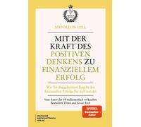 Napoleon Hill Mit der Kraft des positiven Denkens zu finanzie (Copertina rigida)