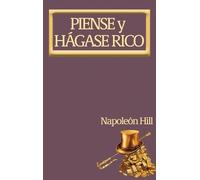 Napoleon Hill Napoleon Hill Piense y Hágase Rico. (Copertina rigida)