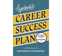 Napoleon Hill Napoleon Hill's Career Success Plan (Tascabile)