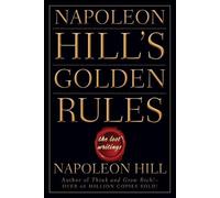 Napoleon Hill Napoleon Hill's Golden Rules (Tascabile)