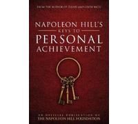 Napoleon Hill Napoleon Hill's Keys to Personal Achievement (Tascabile)