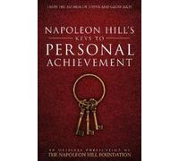 Napoleon Hill Napoleon Hill's Keys to Personal Achievement (Tascabile)