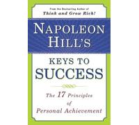 Napoleon Hill Napoleon Hill's Keys to Success (Tascabile)