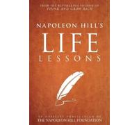 Napoleon Hill Napoleon Hill's Life Lessons (Tascabile)
