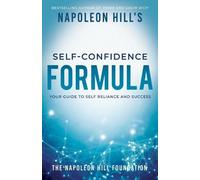 Napoleon Hill Napoleon Hill's Self-Confidence Formula (Tascabile)