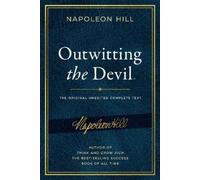 Napoleon Hill Outwitting the Devil® (Copertina rigida)