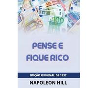 Napoleon Hill Pense e fique rico (Tascabile)