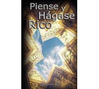 Napoleon Hill Piense y Hagase Rico (Copertina rigida)
