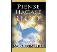 Napoleon Hill Piense y hagase rico (Tascabile)