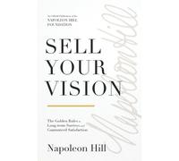 Napoleon Hill Sell Your Vision (Tascabile)