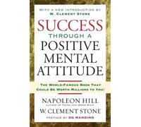 Napoleon Hill Success Through a Positive Mental Attitude (Tascabile)