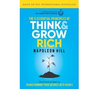 Napoleon Hill The 5 Essential Principles of Think and Grow Ri (Copertina rigida)