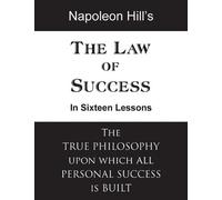 Napoleon Hill The Law of Success in Sixteen Lessons (Copertina rigida)