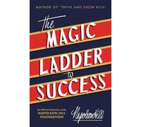Napoleon Hill The Magic Ladder to Success (Tascabile)