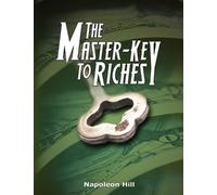 Napoleon Hill The Master-Key to Riches (Tascabile)