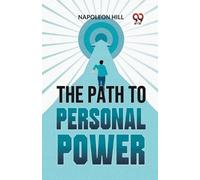 Napoleon Hill The Path to Personal Power (Tascabile)