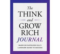 Napoleon Hill The Think and Grow Rich Journal (Tascabile)