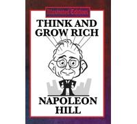 Napoleon Hill Think and Grow Rich (Illustrated Edition) (Tascabile)