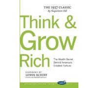 Napoleon Hill Think and Grow Rich with Foreword by Lewis Schiff (Tascabile)