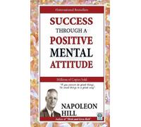 Napoleon Hill W. Clement Stone Da Success Through a Positive Mental (Tascabile)
