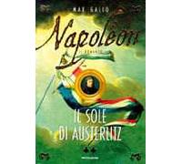 Napoléon. Il sole di Austerlitz