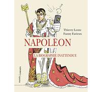 Napoléon: La biographie inattendue